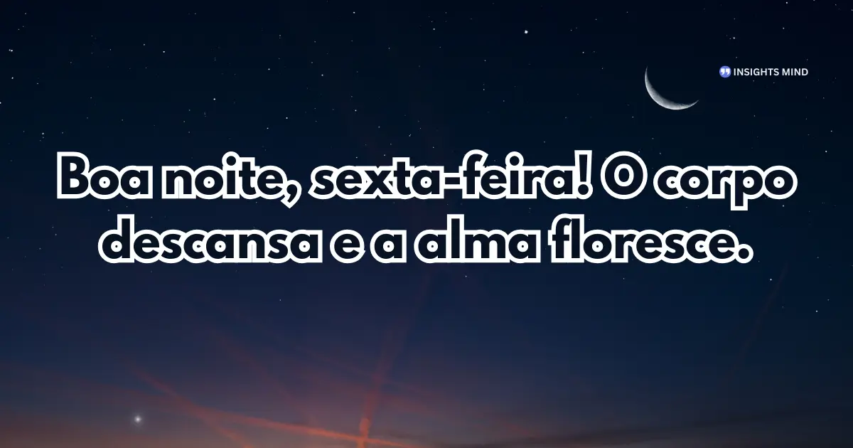 Boa noite sexta-feira 7