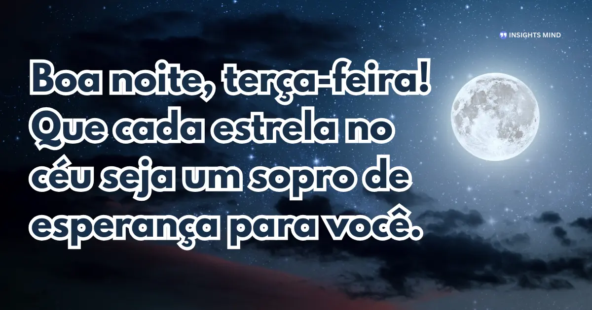 Boa noite terça-feira 4