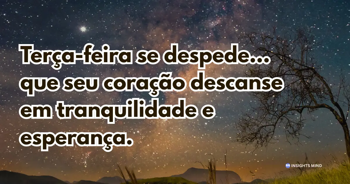 Boa noite terça-feira 9