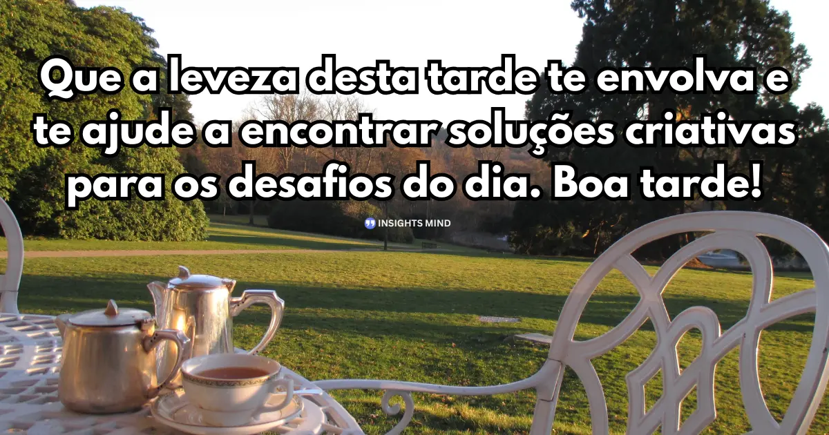 Mensagem de Boa Tarde sobre leveza e soluções