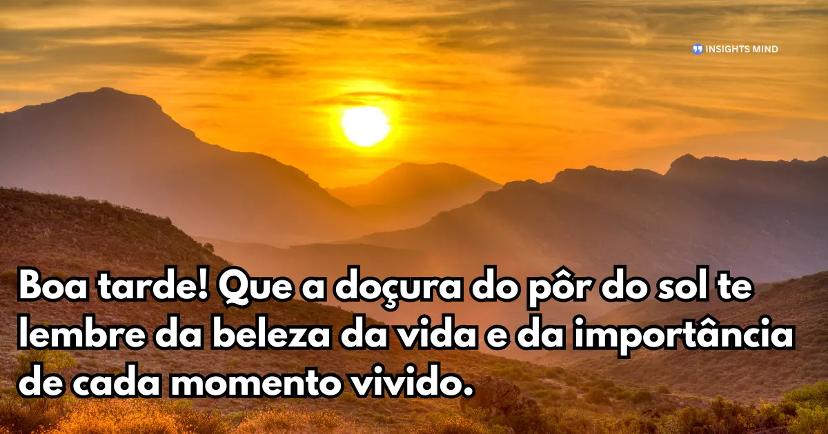 Mensagem de Boa Tarde sobre o pôr do sol e a beleza da vida
