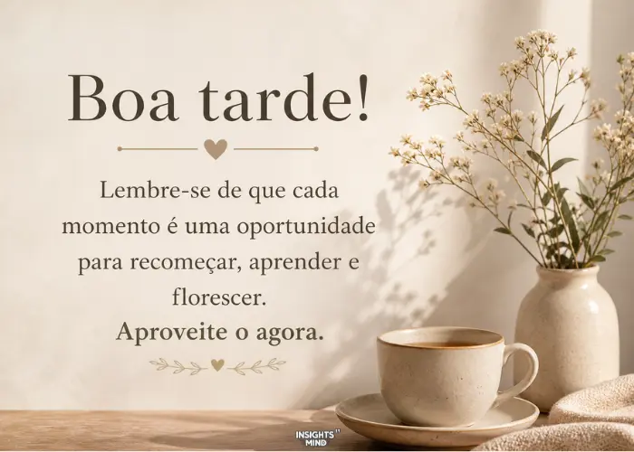 Mensagem de boa tarde com recomeço e aprendizado