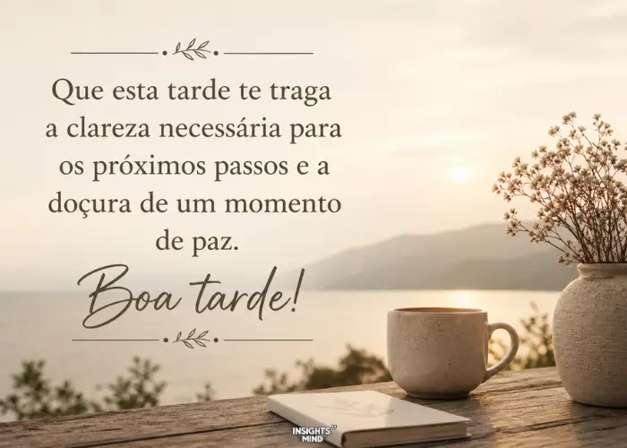 Boa tarde! Que esta tarde te traga clareza para os próximos passos.