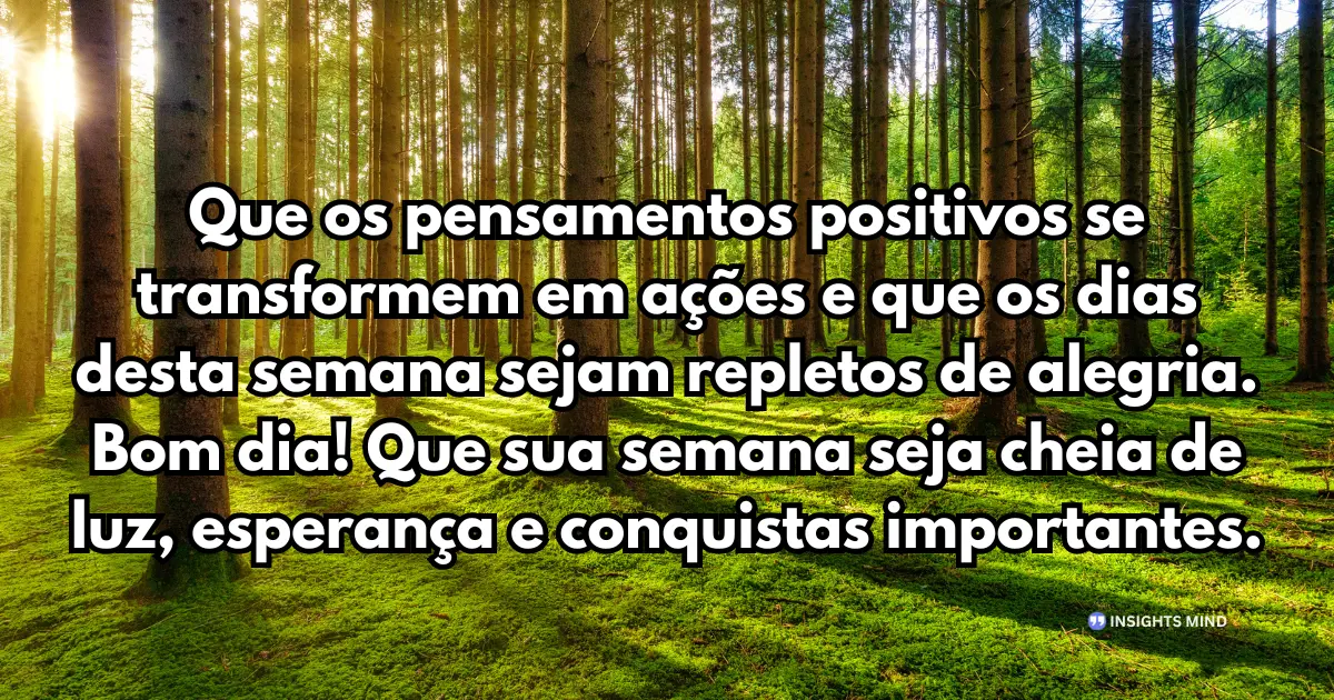 Pensamentos positivos que viram ações e alegrias