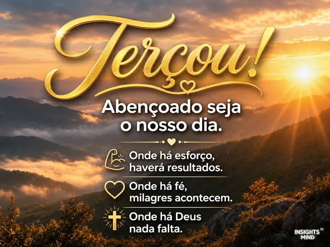 mensagem terçou bom dia esforço fé milagres