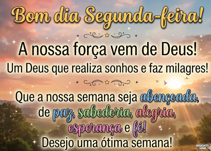 mensagem de bom dia feliz segunda feira abençoada