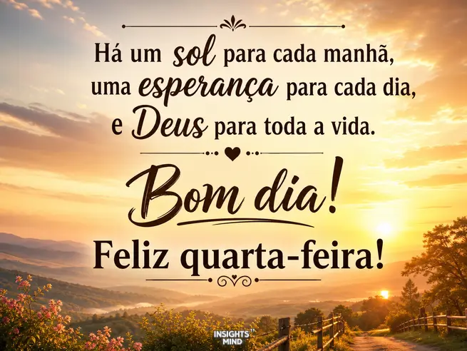 Mensagem de bom dia feliz quarta-feira com esperança e fé em Deus