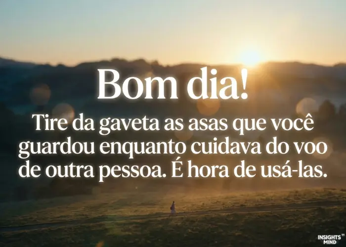 Frase motivacional de bom dia