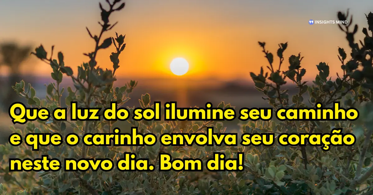 mensagem de bom dia com carinho 20