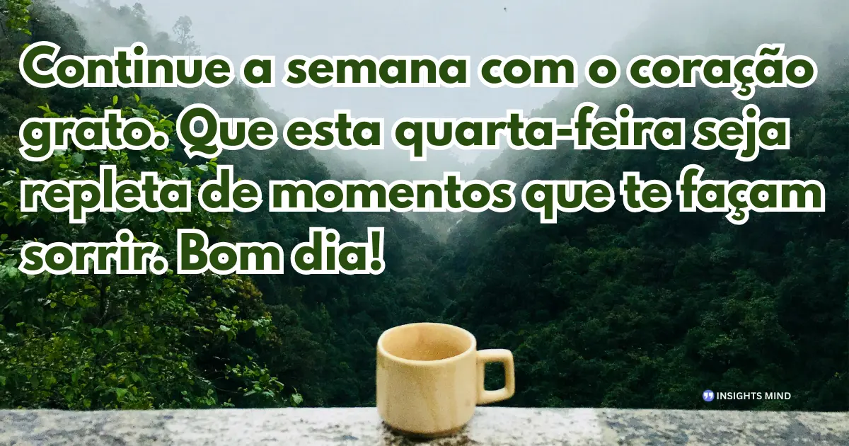 bom dia quarta-feira coração grato