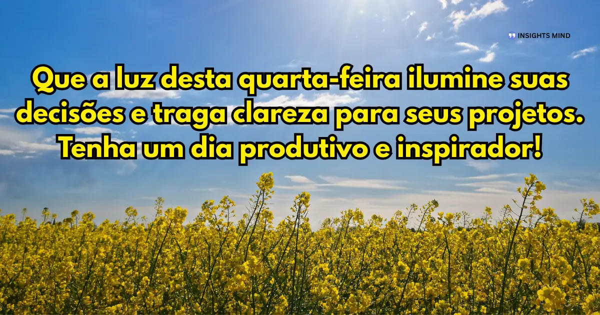 bom dia quarta-feira produtivo e inspirador