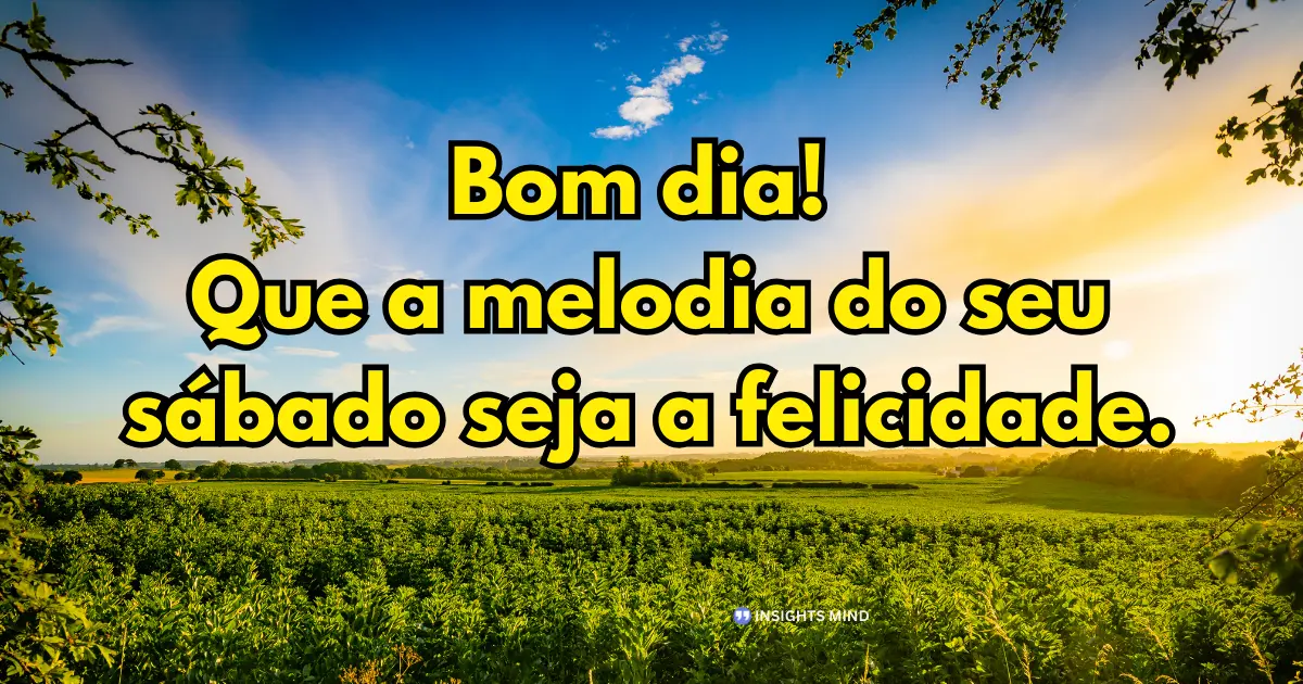 bom dia sábado criatividade