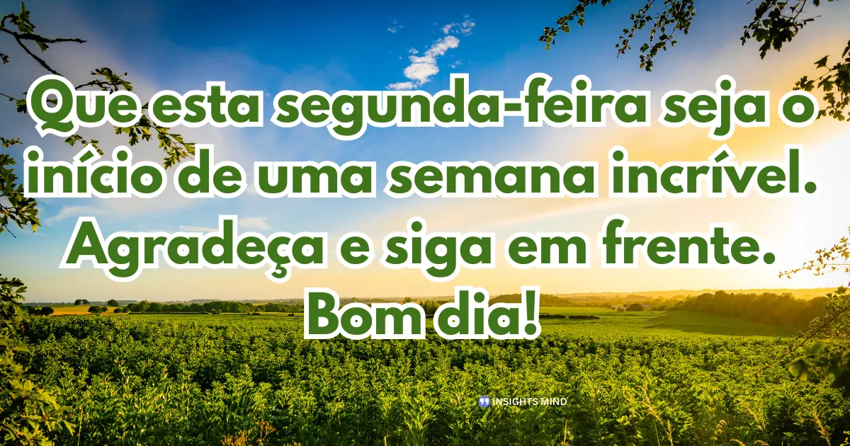 mensagem de bom dia de segunda feira