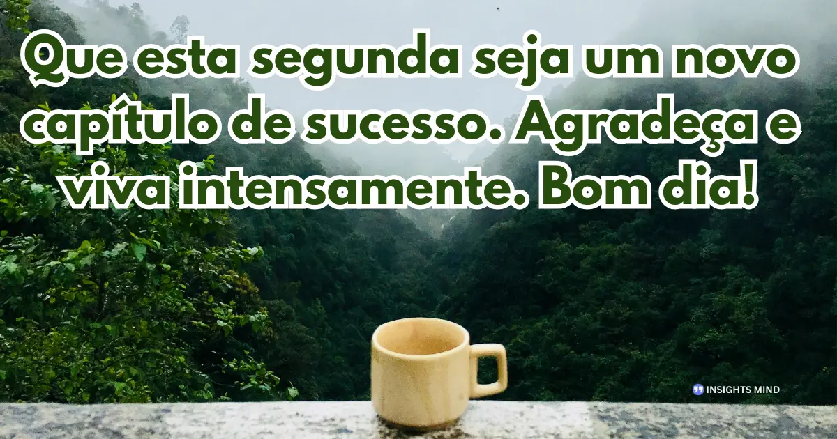 Bom dia segunda-feira abençoada