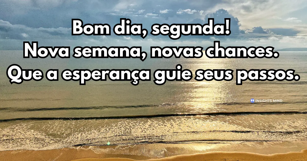 mensagem de Bom dia segunda