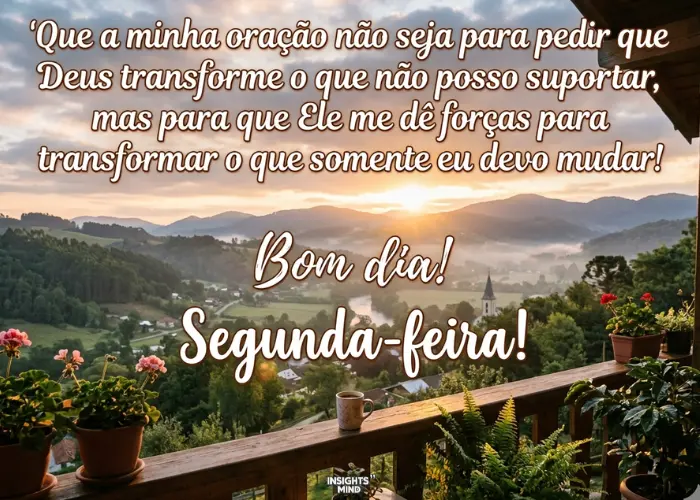 mensagem de bom dia feliz segunda feira abençoada