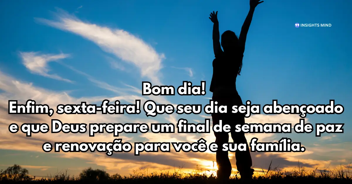 mensagem de bom dia sexta-feira para whats