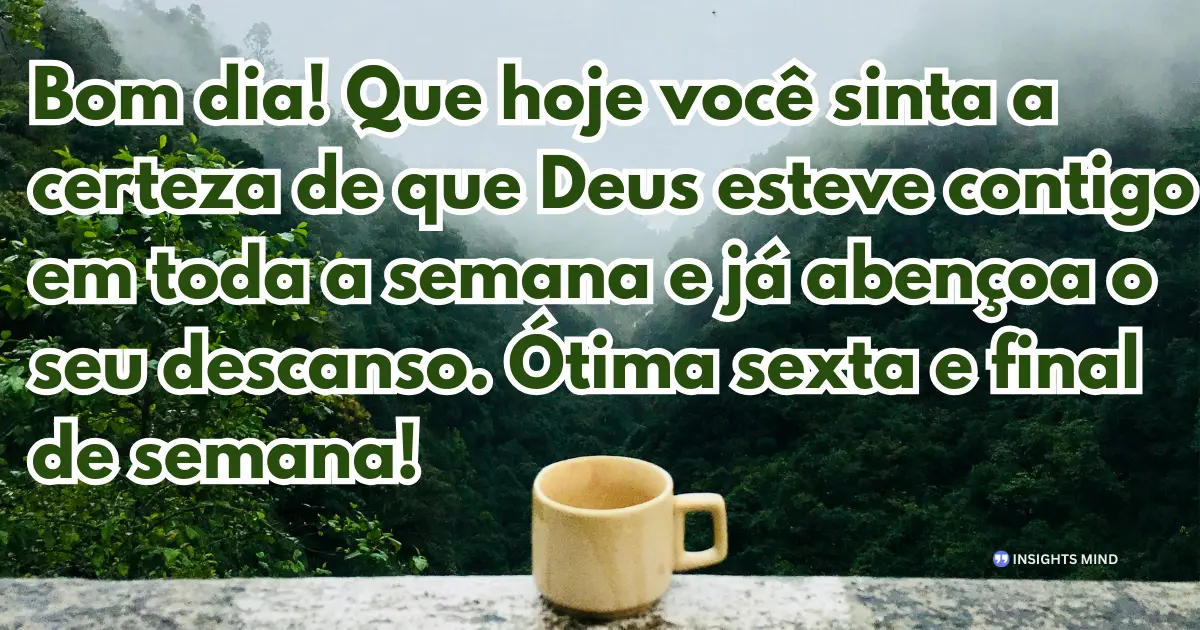 bom dia sexta-feira dedicação e esforço