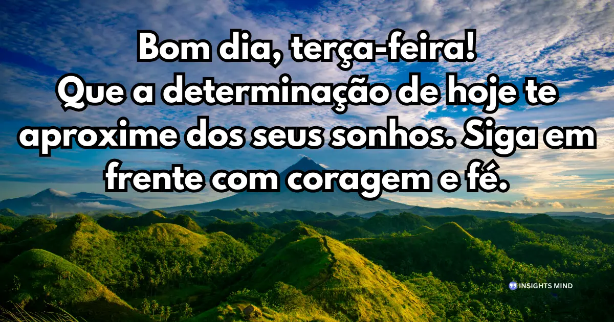 mensagem de bom dia terça feira