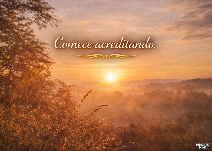 Frases curtas para começar o dia