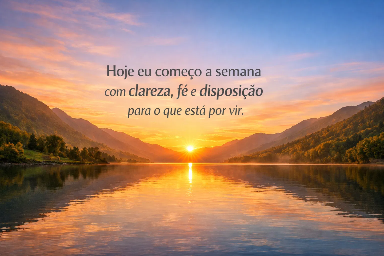 Frase positiva para inicio da semana