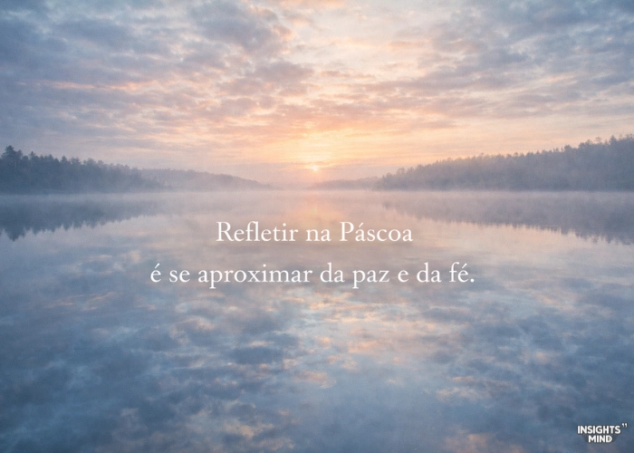 Frases de reflexão de Páscoa para compartilhar