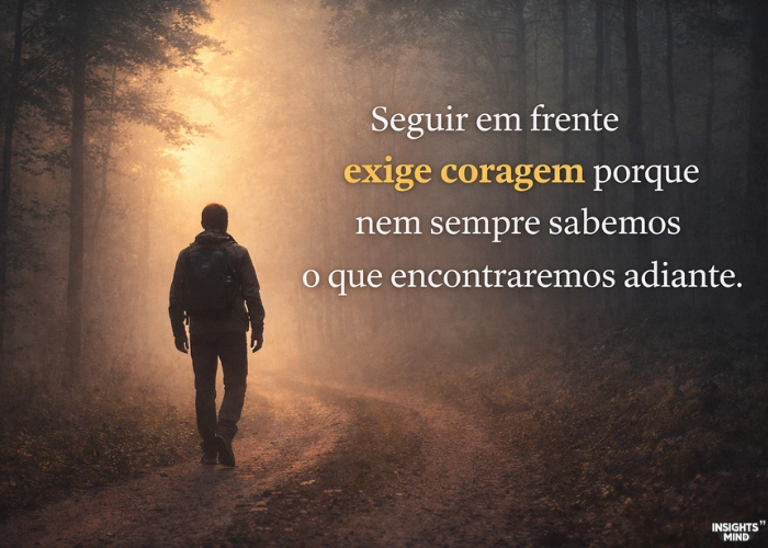Frases de coragem para seguir em frente com esperança