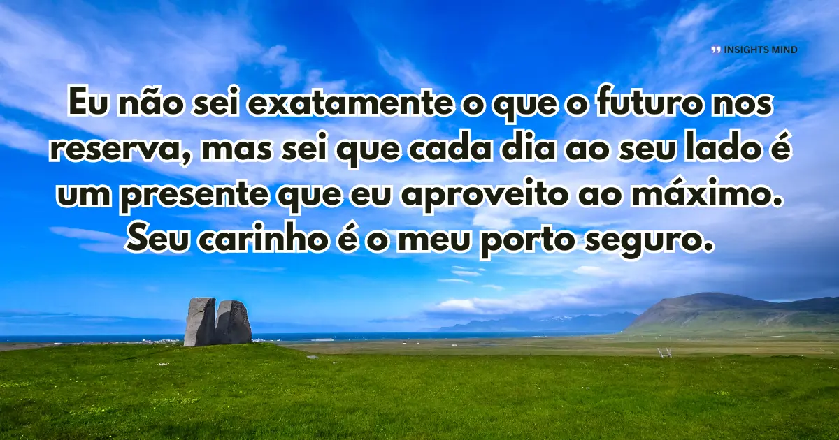 Mensagem de carinho para uma pessoa especial - Porto seguro