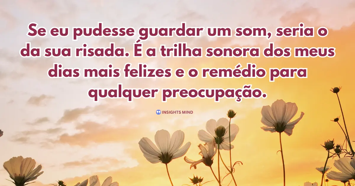 Mensagem de carinho para uma pessoa especial - Som da risada