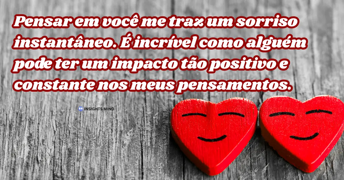 Mensagem de carinho para uma pessoa especial - Impacto positivo