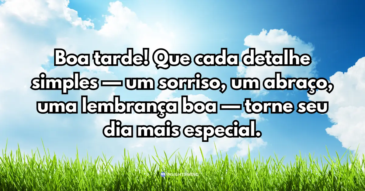 Mensagem linda de boa tarde