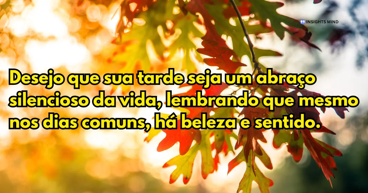 Mensagem linda de boa tarde