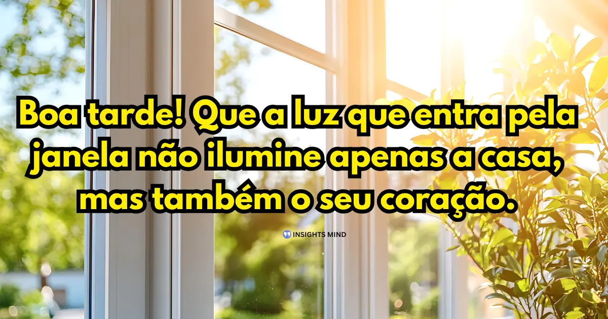 Mensagem linda de boa tarde