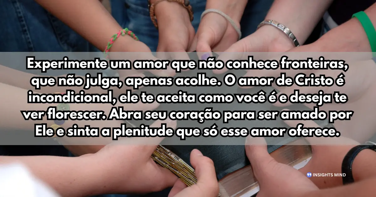 Mensagem para encontro de jovens com Cristo - Amor incondicional