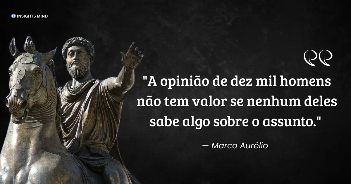 Citação de Marco Aurélio sobre opinião e conhecimento
