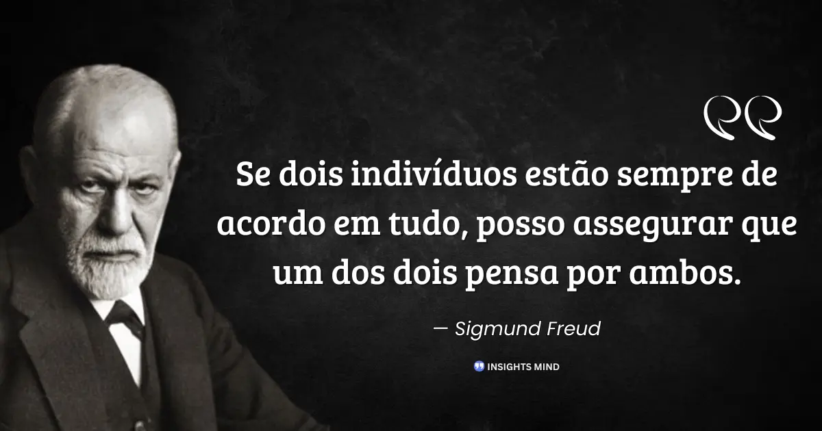 Citação de Sigmund Freud sobre desacordo e pensamento independente