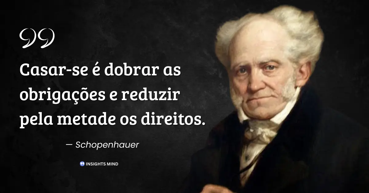 Citação de Schopenhauer sobre casamento, obrigações e direitos