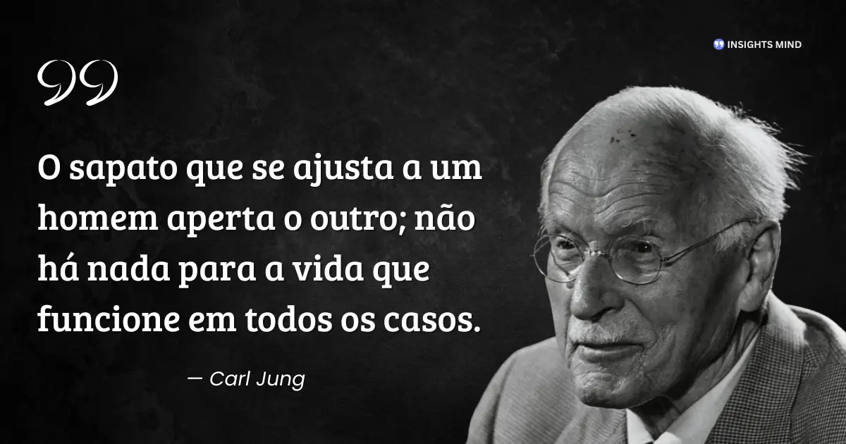Citação de Carl Jung sobre não existir uma fórmula para todos os casos