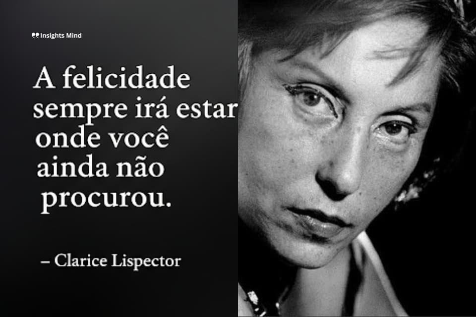 Frase de Clarice Lispector – número 32