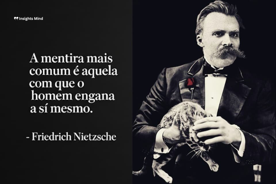 A mentira mais comum é aquela com que o homem engana a si mesmo.