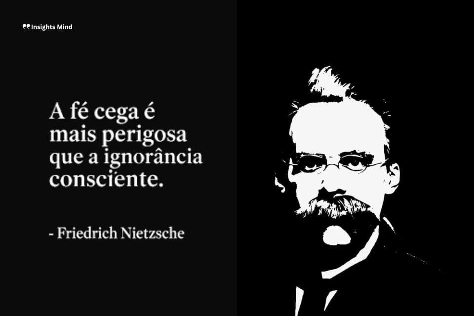 Frase de Nietzsche sobre fé cega