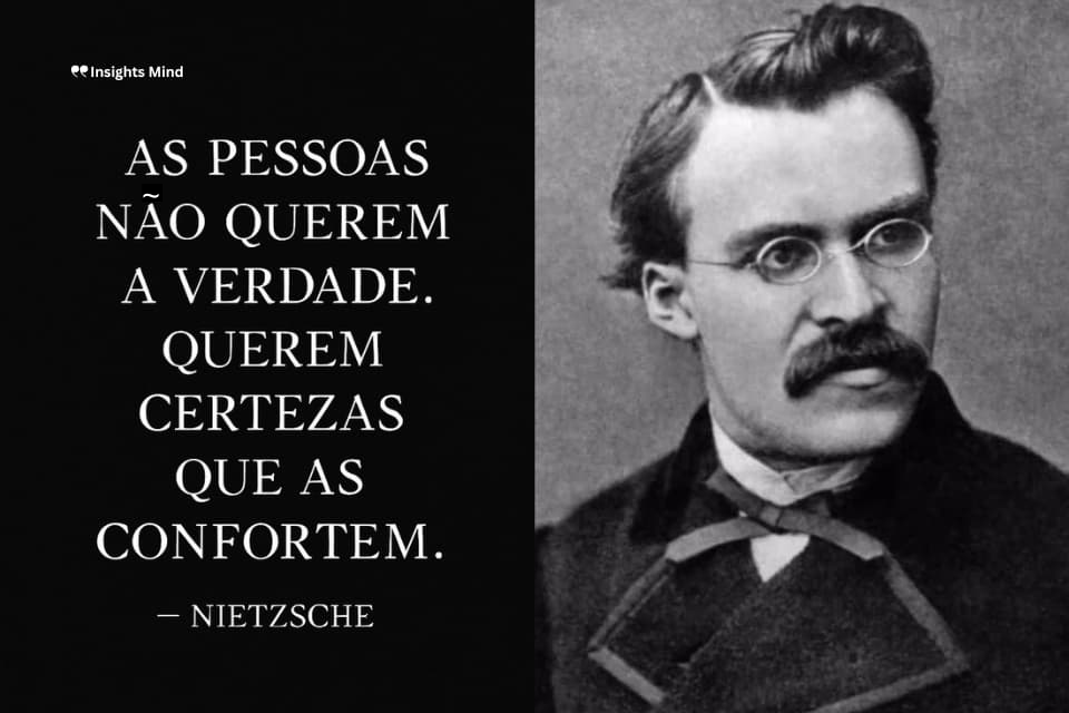Frase de Nietzsche sobre conforto e verdade