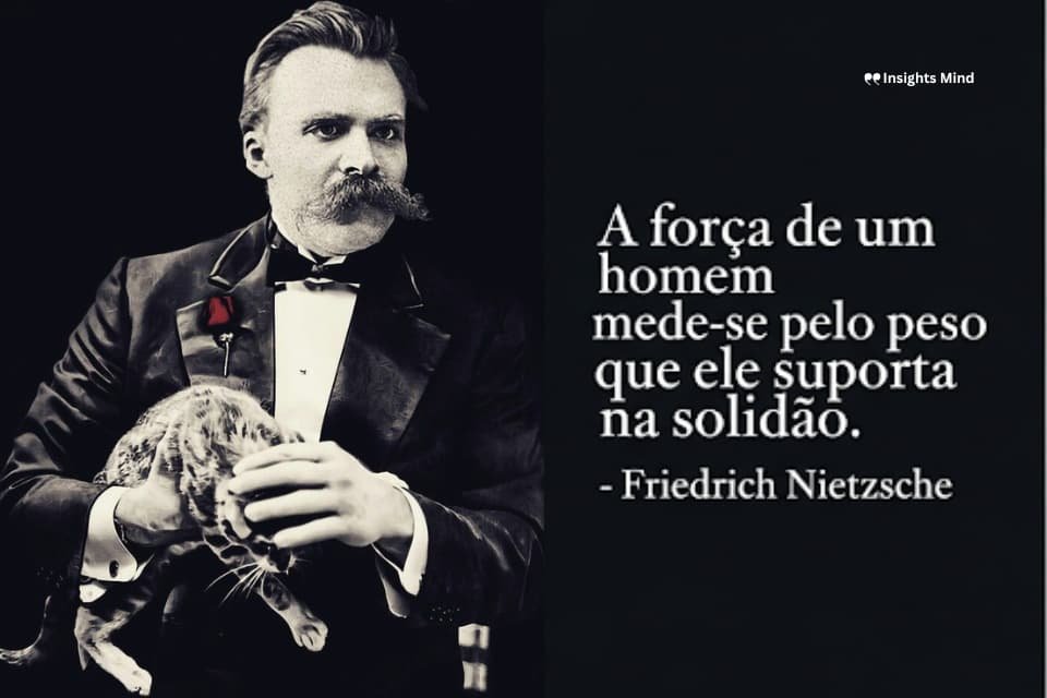 Frase de Nietzsche sobre força e solidão