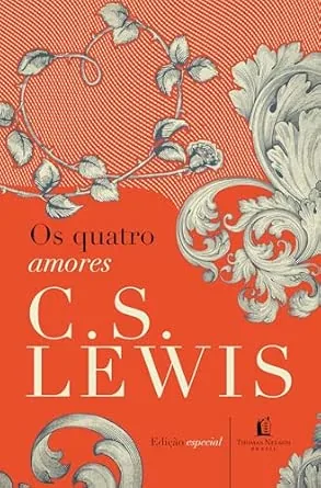 Capa do livro Os Quatro Amores, de C. S. Lewis