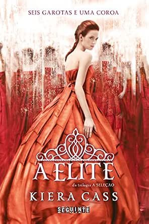 Capa do livro A Elite, de Kiera Cass