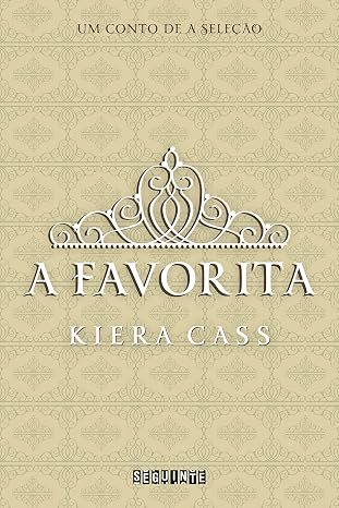 Capa do livro A Favorita, de Kiera Cass