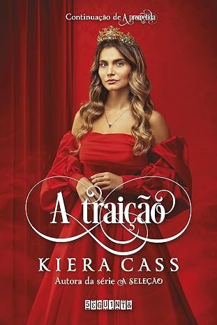 Capa do livro A Traição, de Kiera Cass