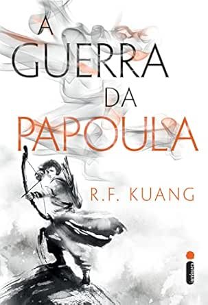 Capa do livro A Guerra da Papoula, de R. F. Kuang