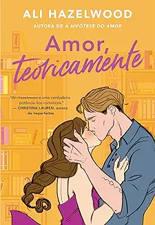 Capa do livro Amor, Teoricamente, de Ali Hazelwood