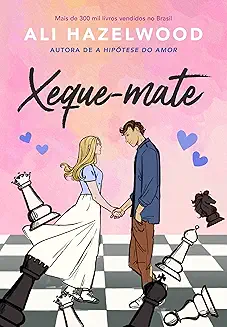 Capa do livro Xeque-mate, de Ali Hazelwood